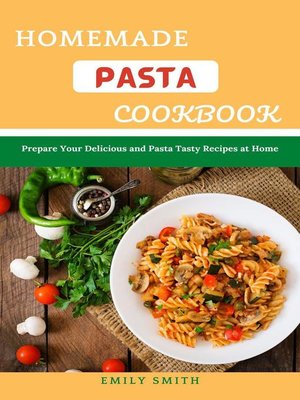 cover image of Homemade Pasta Cookbook